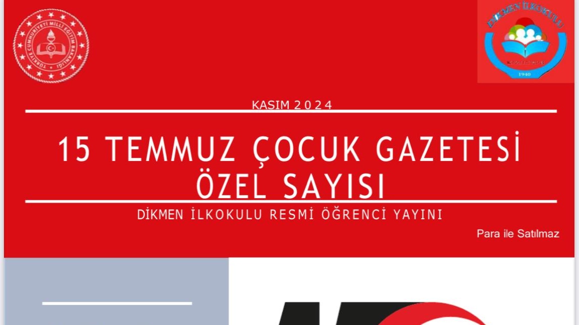 Dikmen İlkokulu 15 Temmuz Gazetesi Özel Sayısı